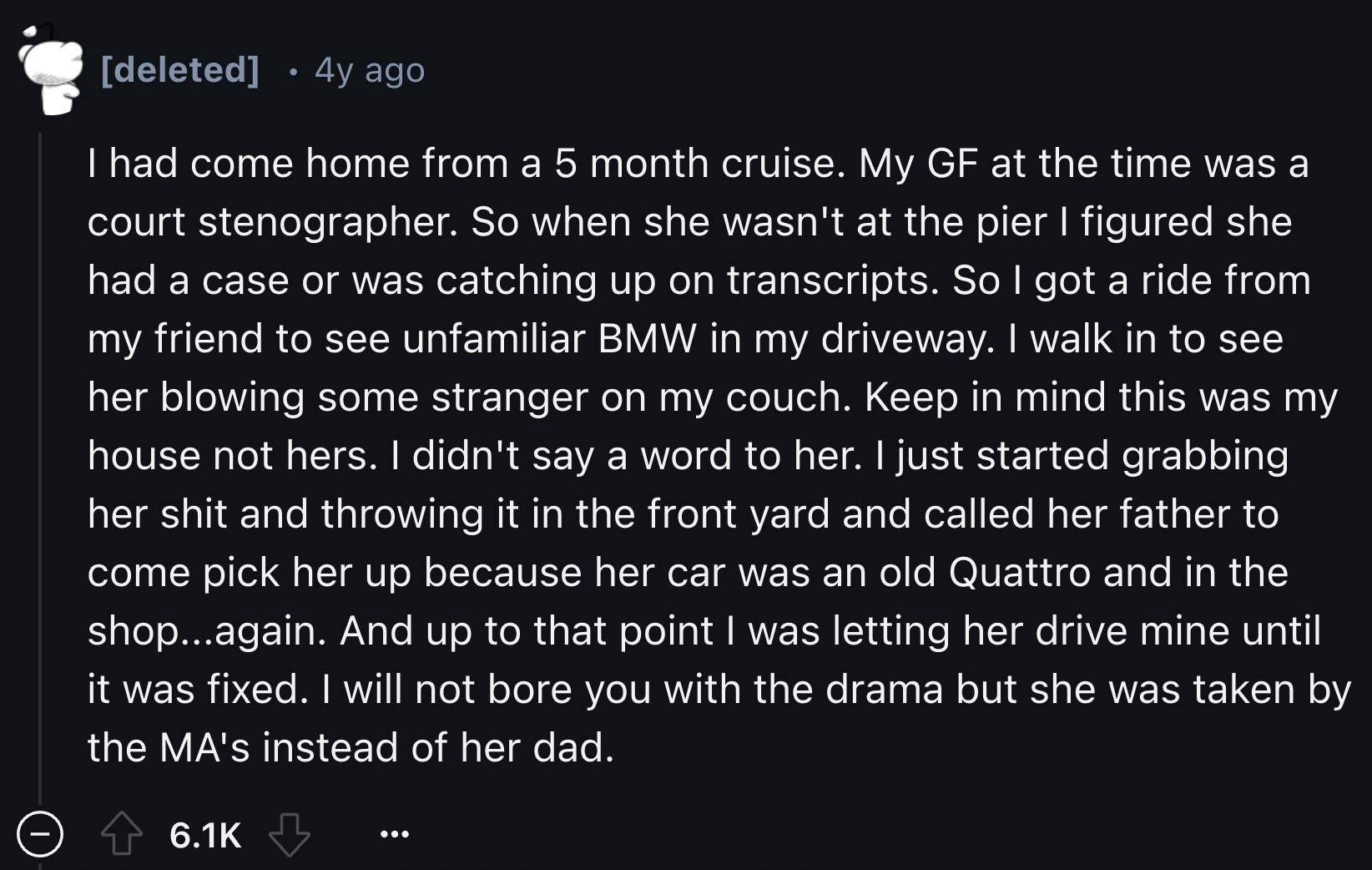 shifting in pharmaceutics - deleted 4y ago I had come home from a 5 month cruise. My Gf at the time was a court stenographer. So when she wasn't at the pier I figured she had a case or was catching up on transcripts. So I got a ride from my friend to see 